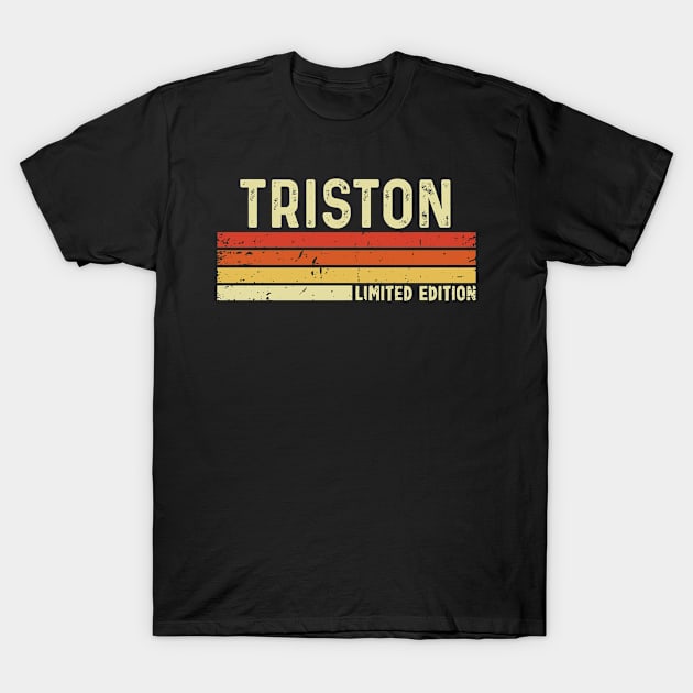 Triston Name Vintage Retro Limited Edition Gift T-Shirt by CoolDesignsDz